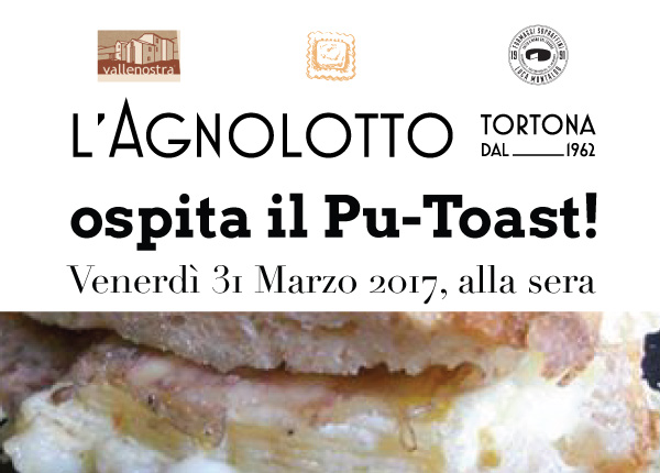 Agnolotto Tortona Ospita il mitico Pu-Toast!